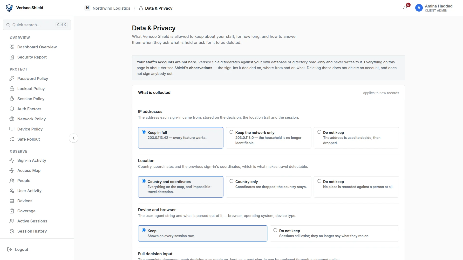 Data and Privacy: for addresses, location and device, a choice between keeping in full, keeping less, and not keeping.